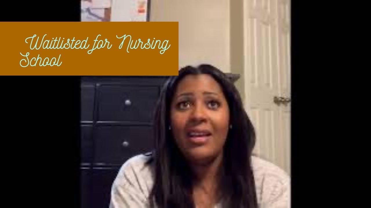 I Got Waitlisted😩 JOURNEY to BSN