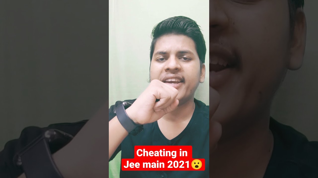 Jee main 2021 final answer key | cheating in jee main 2021 