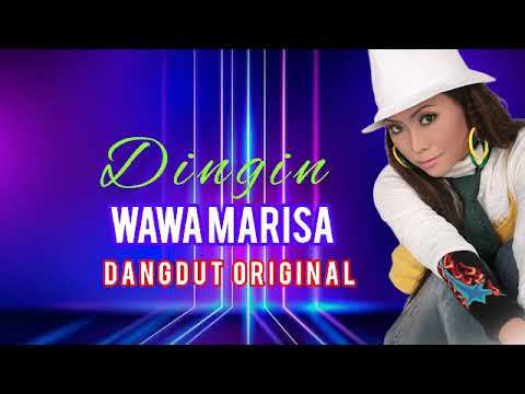 WAWA MARISA  - DINGIN  - DANGDUT ORIGINAL