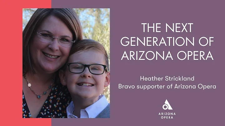 Heather Strickland: The Next Generation of Arizona Opera