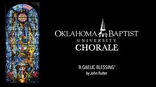 Download Lagu A Gaelic Blessing | The OBU University Chorale Download Lagu A Gaelic Blessing | The OBU University Chorale