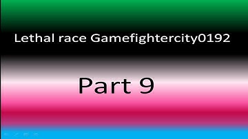 9  Lethal Race Gamefightercity0192