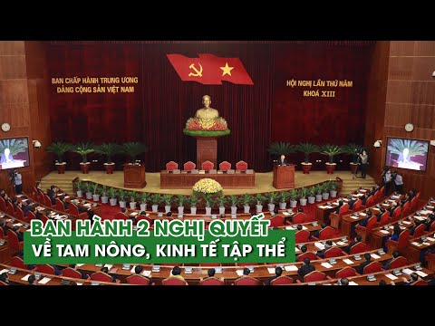 Video Trung ương Đảng ban hành 2 nghị quyết mới về tam nông,... - youtube