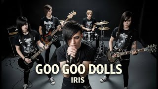 Goo Goo Dolls Iris Emotional Rock Cover