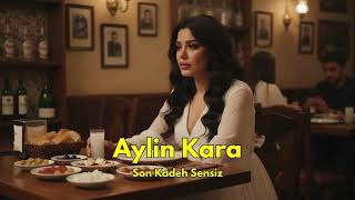 Aylin Kara - Son Kadeh Sensiz (Yeni 80'ler Tarzı Taverna Fantezi 2026)