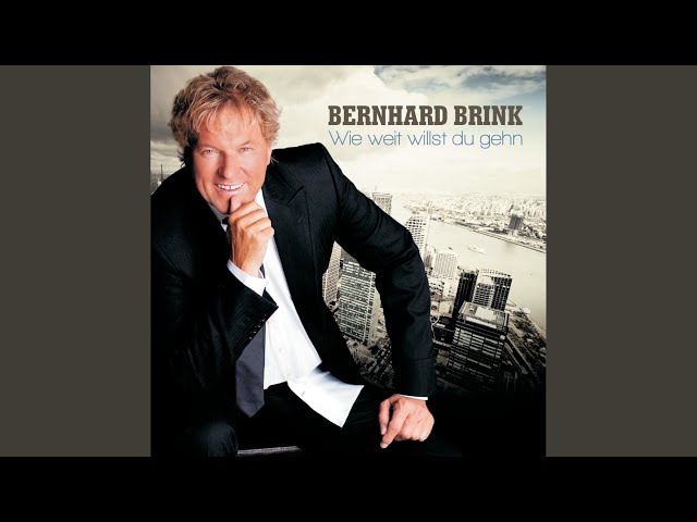 Bernhard Brink - Dich hat der Himmel geschickt