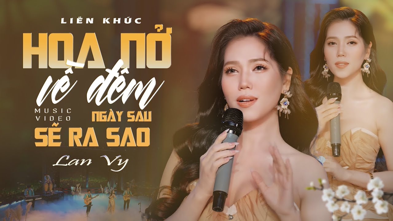 LK BOLERO HOA NỞ VỀ ĐÊM - NGÀY MAI SẼ RA SAO | LAN VY COVER | CHẾT LẶNG KHI CÔ ẤY CẤT TIẾNG HÁT