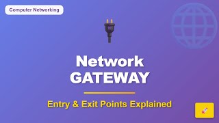 Network Gateway Explained | Computer Networking Basics