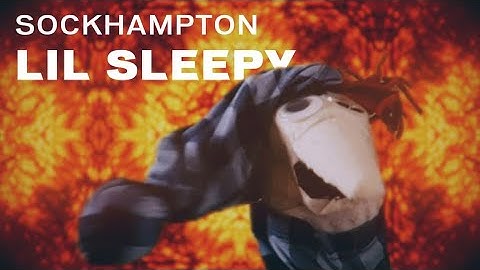 Sockhampton - Lil Sleepy (An OneyPlays Extrapolation)
