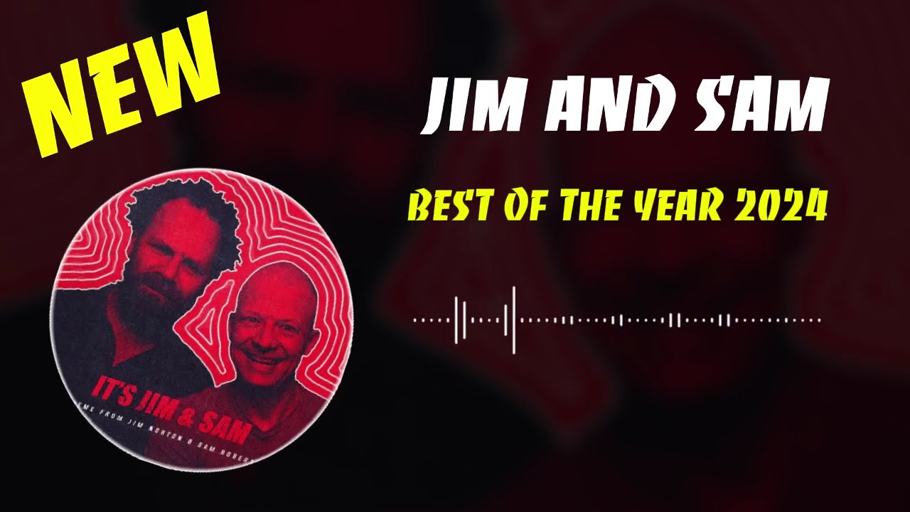 Jim Norton & Sam Roberts | Best of the Year 2024 Part 01
