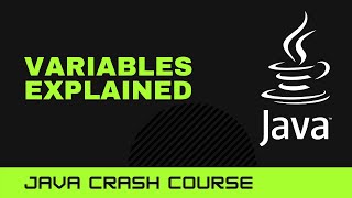 Java Crash Course: Variables Explained