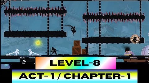 🥷Ninja Arashi 2 Shadow’s Return | Act 1 / Chapter 1 - Level 8 Gameplay Walkthrough