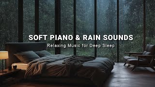 Relaxing Sleep Music - Soft Piano & Rain Sounds for Insomnia, Stress Relief and Anxiety, Meditation