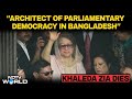 "Khaleda Zia Was The Architect Of Parliamentary Democracy In Bangladesh": NDTV's Vishnu Som