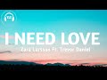 Zara Larsson I Need Love Lyrics Ft Trevor Daniel Amazon Original mp3