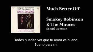 Smokey Robinson - Much Better Off (Subtitulada)