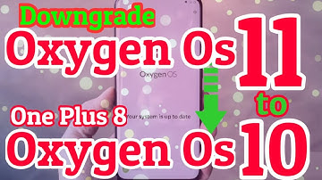 How to Downgrade One Plus 8/8 Pro From Oxygen Os 11 to Oxygen Os 10