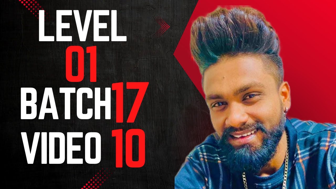 Level 01 Batch 17 Video 10 - YouTube