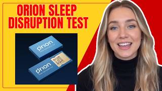 Orion Sleep Disruption Test Reviews: My Honest Experience After One Night - Orion Sleep Review