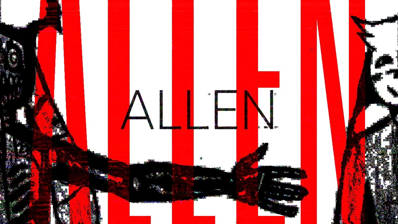 Self Anatomy: ALLEN - The Last of Humanity