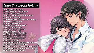 22 Lagu Indonesia Terbaru 2018 & 2019 Terpopuler Saat Ini   Lagu Pop Terbaik Sepanjang Masa