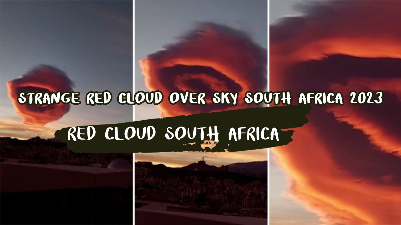 Strange Red Cloud over Sky South Africa 2023 |Red Cloud South Africa ...