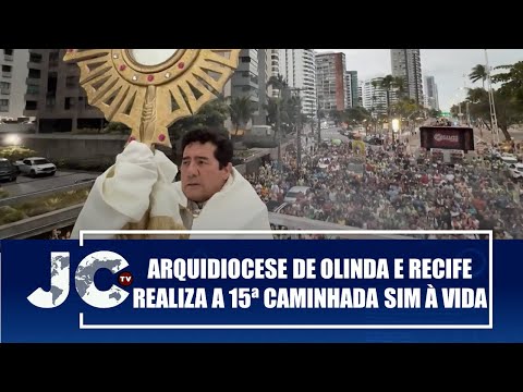 Arquidiocese de Olinda e Recife realiza a 15ª edição da Caminhada Sim à Vida – JCTV – 06/10/25