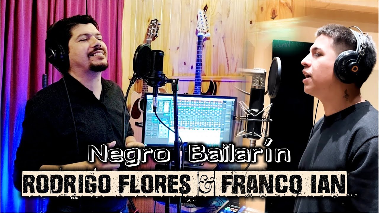 Negro Bailarín | Rodrigo Flores Ft. Franco Ian