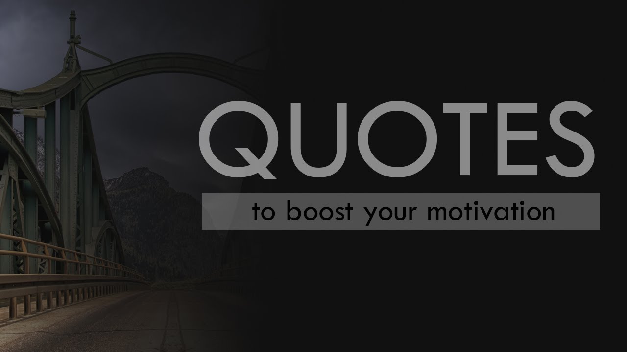 Quotes to Boost Your Motivation - YouTube
