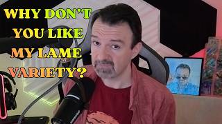 DSP's Variety Rant Meltdown