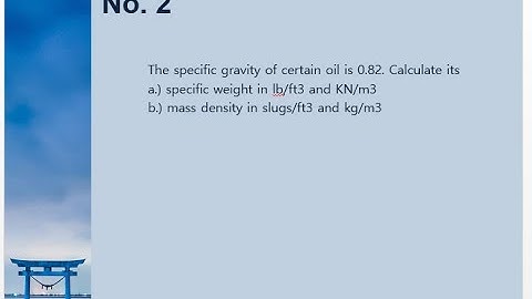 Fluid Mechanics (Properties of Fluids Problem No. 2)