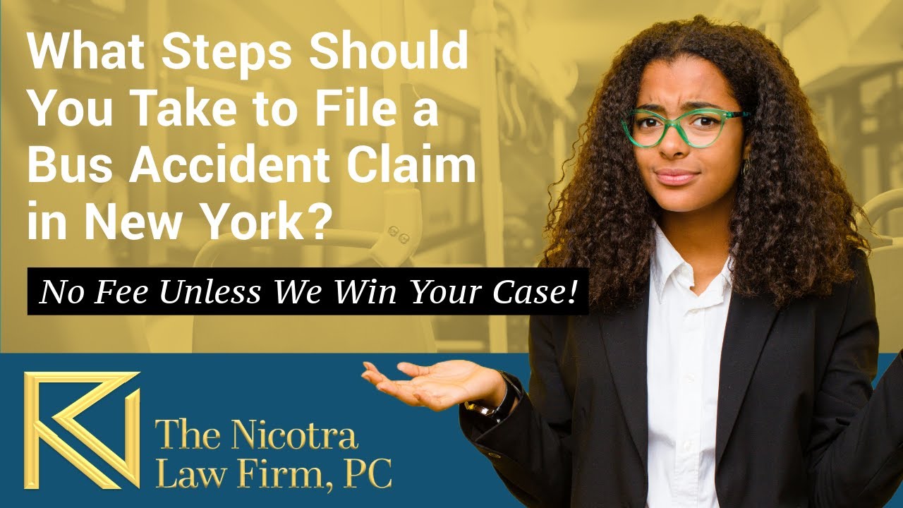 What Steps Should You Take to File a Bus Accident Claim in New York? | Watch Now!