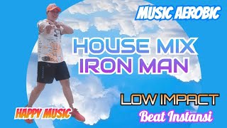 MUSIC AEROBIC LOW IMPACT BEAT INSTANSI - HOUSE MIX IRON MAN - TERBARU - ENAK BINGITT