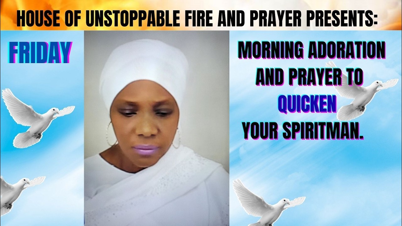 FRIDAY  MORNING ADORATION  AND PRAYER