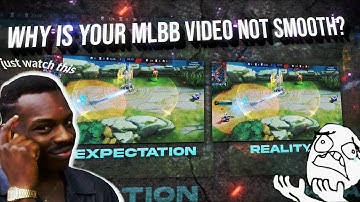 Why is Your Mlbb Slomo video not Smooth?