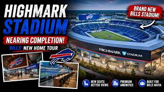 Highmark Stadium Nearing Completion | Bills' New Home Tour