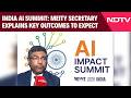 India AI Summit: MeitY Secretary Explains Key Outcomes To Expect