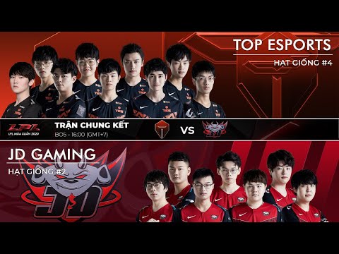 LPL Tiếng Việt: TES vs. JDG -  CHUNG KẾT | LPL Spring 2020