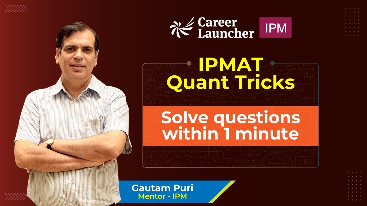 IPM 2022 | Quant tricks for IPMAT | Career Launcher - YouTube