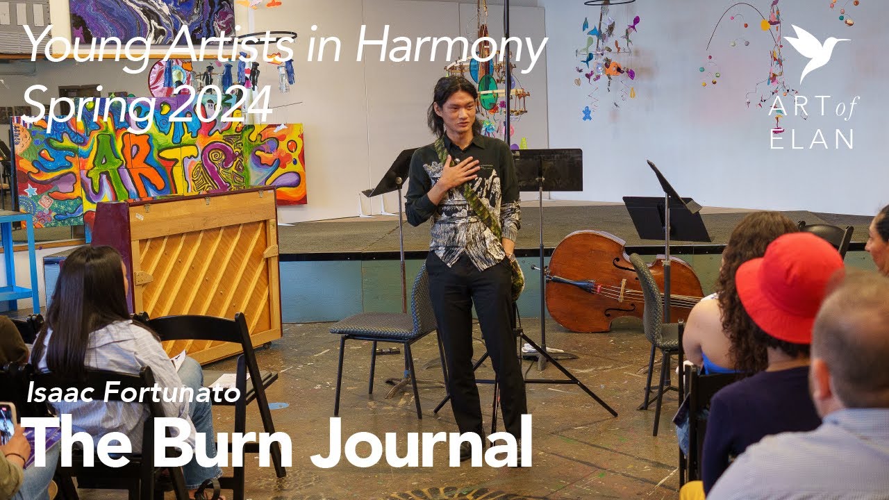 The Burn Journal by Isaac Fortunato - Young Artists in Harmony Spring 2024 - Art of Elan