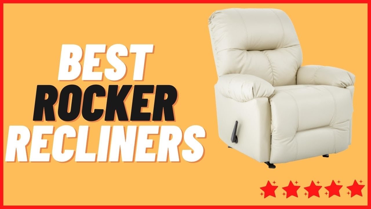 5 BEST ROCKER RECLINERS TO BUY IN 2022 - YouTube
