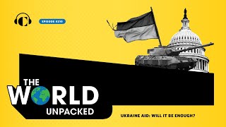 Ukraine Aid : Will It Be Enough?