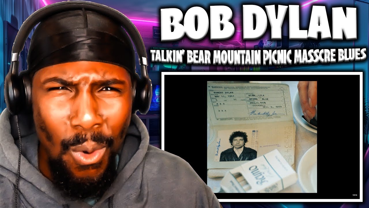 Talkin' Bear Mountain Picnic Massacre Blues - Bob Dylan (Reaction)