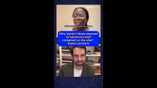 Why weren't those exposed to hantavirus kept contained on the ship? Expert answers