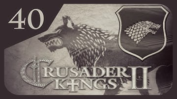 Crusader Kings II Game of Thrones - House Stark #40