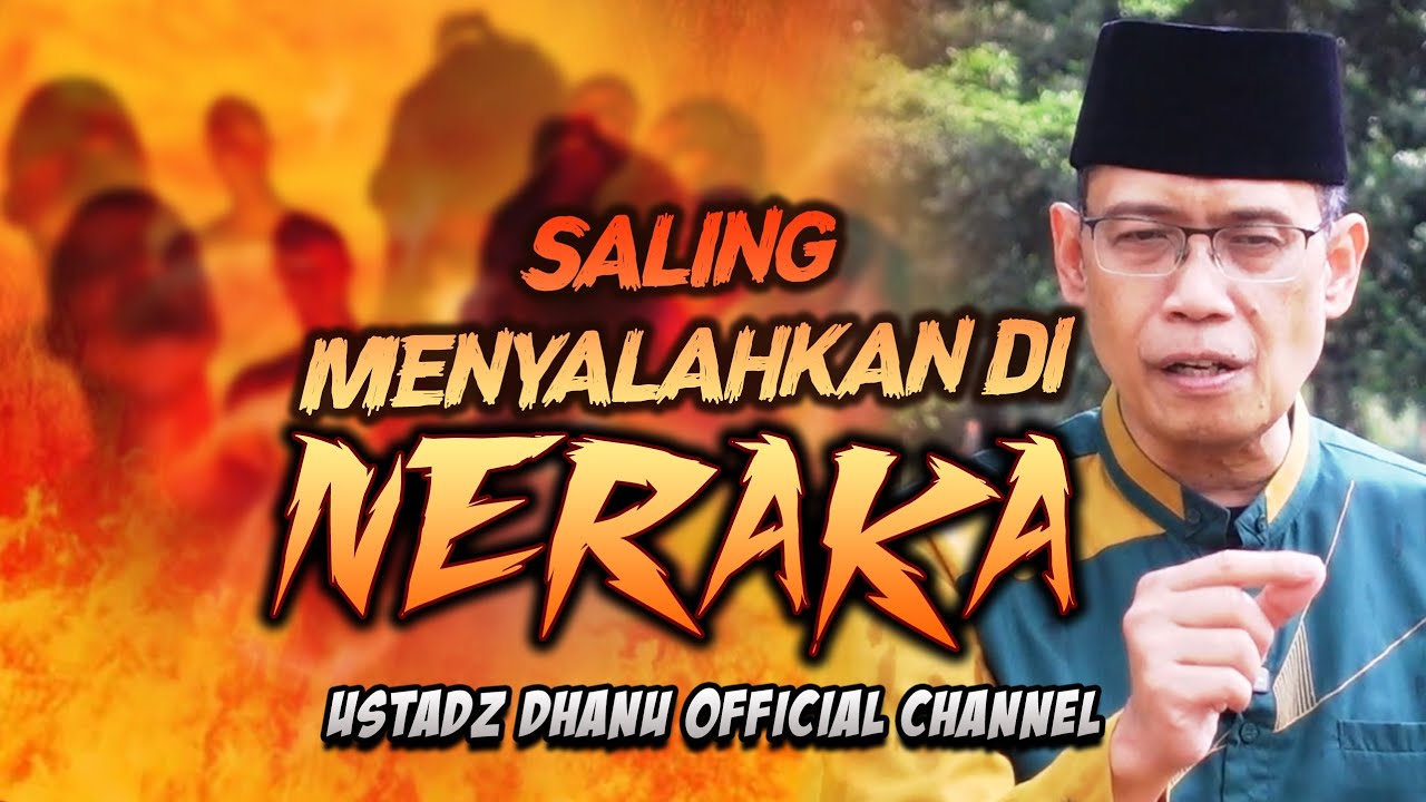 SALAH MENYALAHKAN DI NERAKA