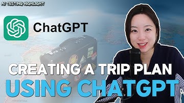 Created a travel Itinerary using ChatGPT! Here are some tips | Testing Highlight