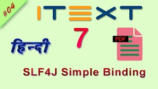 SLF4J Simple Binding | iText 7 Hindi Tutorial | iText 7 Hindi Java Tutorial