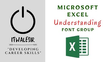 Understanding Font Group under Home Menu in Microsoft Excel