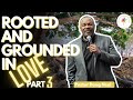 Clcsb  rooted and grounded in love part 3  pastor doug neal